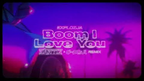 EXPLOZJA - Boom I Love You (BARTIX & D-Paul 'Retro' Remix) 2k24