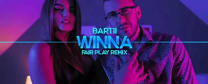 BARTII - Winna (FAIR PLAY REMIX)
