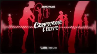 DJ WITUŚ - CZERWONE I BURE (DJ WALU 2024 REMIX)