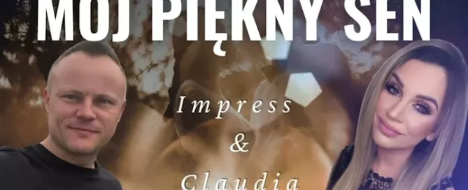 Impress & Claudia - Mój Piękny Sen