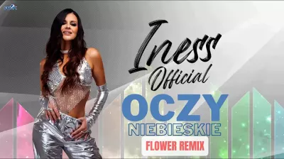 Iness - Oczy Niebieskie (Flower Remix) 2024