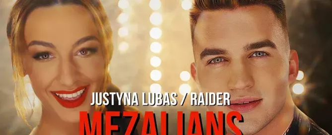 JUSTYNA LUBAS & RAIDER - Mezalians
