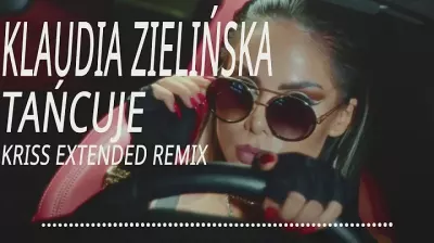 Klaudia Zielińska - Tańcuje (Kriss Extended Remix)