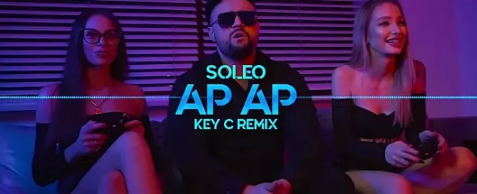 SOLEO - AP AP (Key C Remix)