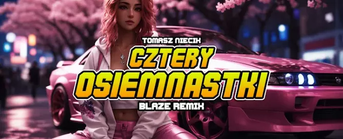 Tomasz Niecik - Cztery Osiemnastki (BLAZE Remix) VIXA 2024