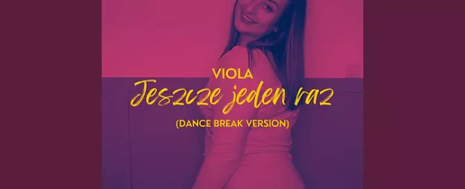 Viola - Jeszcze jeden raz (Dance Break Version)