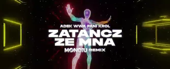 ADEK WWA & PANI KRÓL - ZATAŃCZ ZE MNĄ (Monciu Remix)