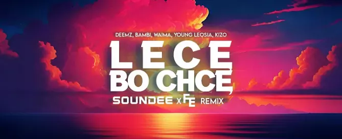 Deemz, bambi, Waima, Young Leosia, Kizo - LECĘ BO CHCĘ (SOUNDEE x Fleyhm Remix)