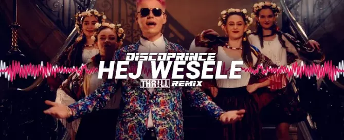 Discoprince - Hej Wesele (Thr!Ll Remix)