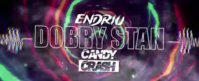 ENDRIU - Dobry Stan (CandyCrash Remix)