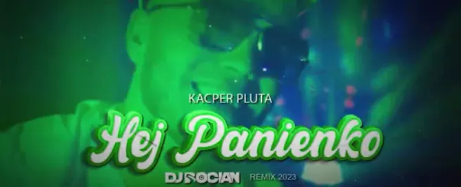 Kacper Pluta - Hej Panienko ( DJ BOCIAN REMIX ) 2024