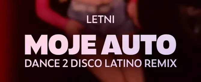 LETNI - Moje Auto (Dance 2 Disco Latino Remix) mp3