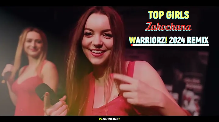 Top Girls - Zakochana (WARRIORZ! 2024 Remix)