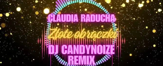 Claudia Raducha - Złote obrączki (DJ CANDYNOIZE OFFICIAL REMIX) mp3