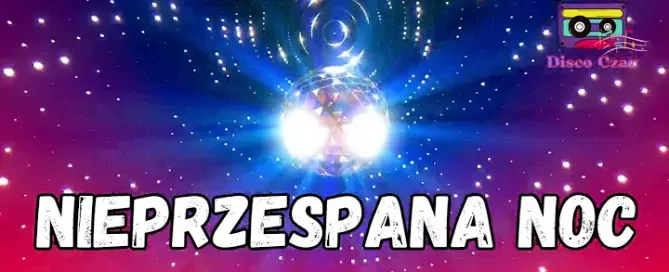 DISCO CZAR - Nieprzespana noc 2024 mp3