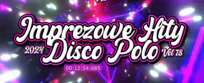 IMPREZOWE HITY DISCO POLO 2024 VOL.18 - (Dj Grzechuu Mix) mp3