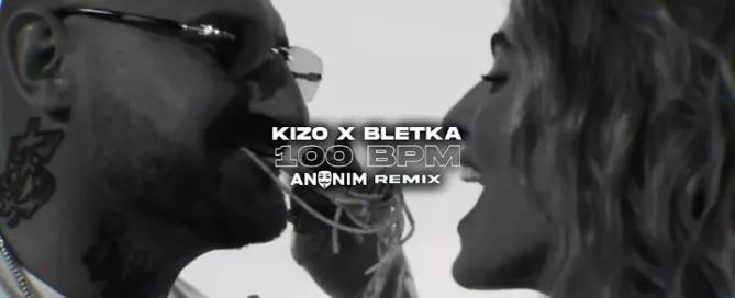 Kizo x Bletka - 100BPM (ANONIM Remix) mp3