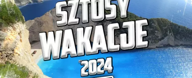 LATO/WAKACJE 2024 | SZTOSY NA WAKACJE 2024 | KLUBOWE SZTOSY DJ NATIVE mp3