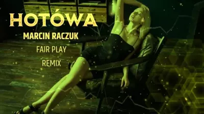 Marcin Raczuk - Hotówa [ FAIR PLAY REMIX ] mp3