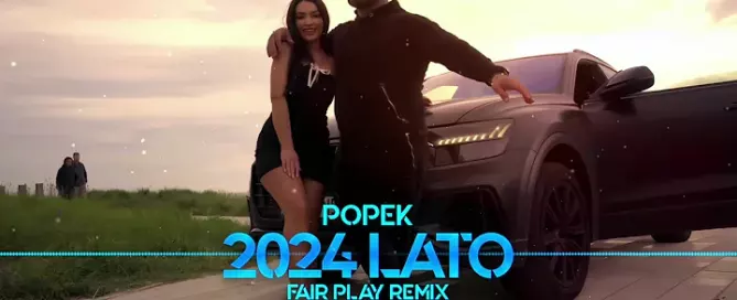 POPEK - 2024 LATO (FAIR PLAY REMIX) mp3