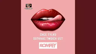 Rompey - Chce tylko dotknąć Twoich ust mp3