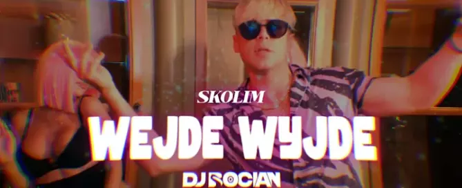 SKOLIM - WEJDE WYJDE ( DJ BOCIAN REMIX ) 2024 mp3