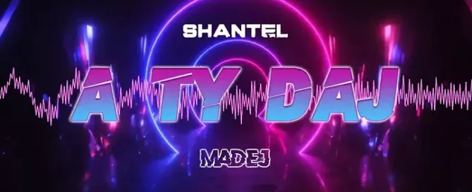 ShanteL - A ty daj (MADEJ REMIX) mp3