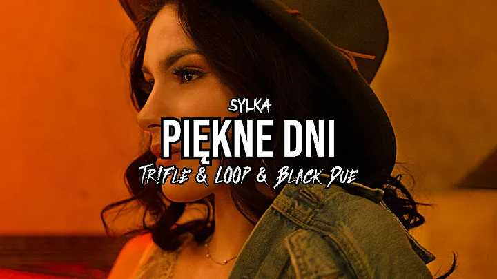 Sylka - Piękne Dni (Tr!Fle & LOOP & Black Due REMIX) mp3