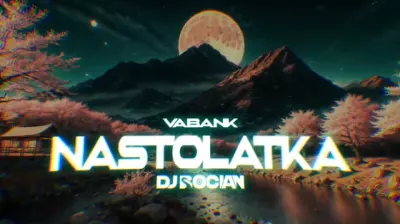 Vabank - Nastolatka ( DJ BOCIAN REMIX ) 2024 mp3