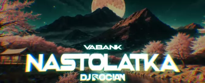 Vabank - Nastolatka ( DJ BOCIAN REMIX ) 2024 mp3