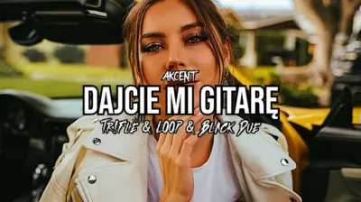 Akcent - Dajcie Mi Gitarę (Tr!Fle & LOOP & Black Due REMIX) mp3