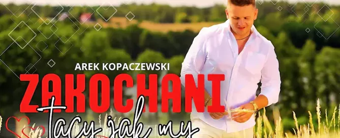 Arek Kopaczewski - Zakochani tacy jak my mp3