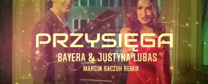 Bayera & Justyna Lubas - Przysięga (Marcin Raczuk Remix) mp3