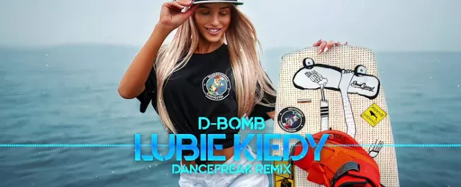 D Bomb Lubie Kiedy DanceFreak Remix