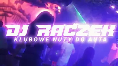 DJ RACZEK 2024 KLUBOWE NUTY DO AUTA LIPIEC vol.7 mp3