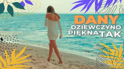 Dany - Dziewczyno piękna tak mp3