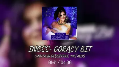 Iness Goracy Bit Mathew Oldschool 90s Remix