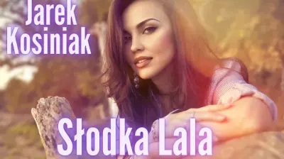 JAREK KOSINIAK - SŁODKA LALA mp3