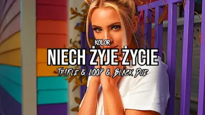 Kolor - Niech żyje życie (Tr!Fle & LOOP & Black Due REMIX) mp3