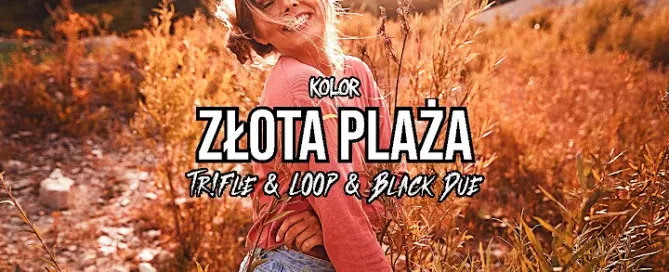 Kolor - Złota Plaża (Tr!Fle & LOOP & Black Due REMIX) mp3