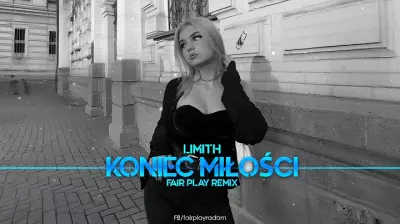 LIMITH - KONIEC MIŁOŚCI (FAIR PLAY REMIX) mp3