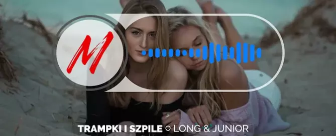 LONG & JUNIOR - Trampki i Szpile (DJ Masło Remix) mp3