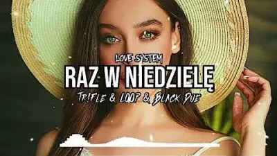 Love System - Raz W Niedzielę (Tr!Fle & LOOP & Black Due REMIX) mp3