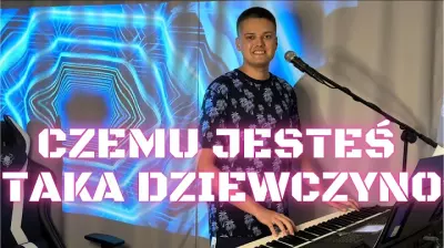 Maciek Kasprzyk - Czemu Jesteś Taka Dziewczyno (z rep. Akcent) mp3