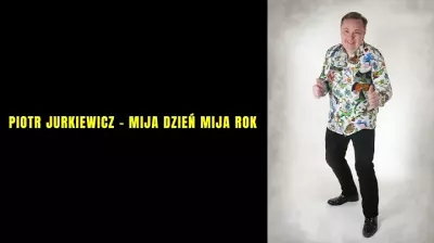 Piotr Jurkiewicz - MIJA DZIEŃ MIJA ROK mp3