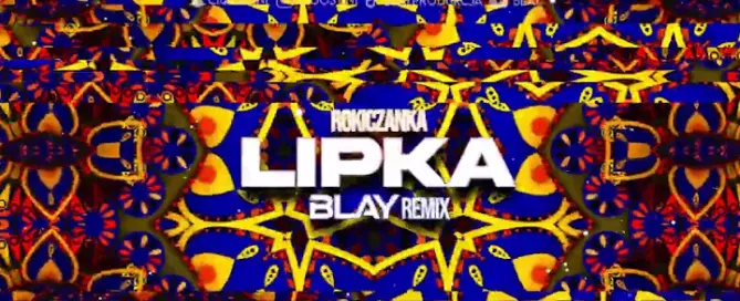 Rokiczanka - Lipka (BLAY REMIX) mp3