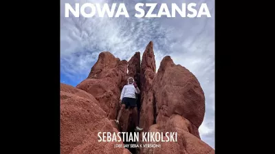 SEBASTIAN KIKOLSKI - Nowa Szansna (DEE JAY SEBA K VERSION) mp3