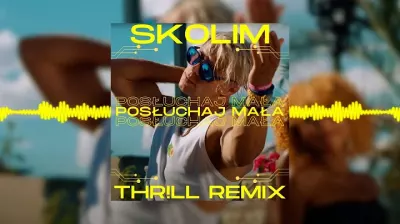 SKOLIM - Posłuchaj Mała (THR!LL REMIX) mp3