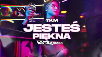 TKM - JESTEŚ PIĘKNA ŻE... (WOJTULA REMIX) mp3