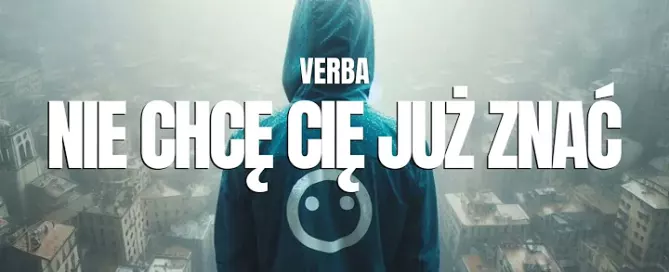 Verba - Nie chcę Cię już znać mp3